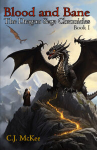Blood and Bane: The Dragon Sage Chronicles